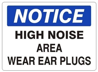 NOTICE HIGH NOISE AREA WEAR EAR PLUGS Sign - Choose 7 X 10 - 10 X 14, Self Adhesive Vinyl, Plastic or Aluminum.