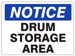 NOTICE DRUM STORAGE AREA Sign - Choose 7 X 10 - 10 X 14, Self Adhesive Vinyl, Plastic or Aluminum.