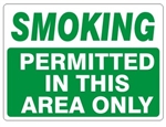 SMOKING PERMITTED IN THIS AREA ONLY Sign - Choose 7 X 10 - 10 X 14, Self Adhesive Vinyl, Plastic or Aluminum.