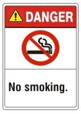 DANGER No smoking, ANSI Z535 Safety Sign - Choose 7 X 10 - 10 X 14, Pressure Sensitive Vinyl, Plastic or Aluminum