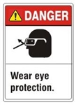 DANGER Wear eye protection. ANSI Z535 Safety Sign - Choose 7 X 10 - 10 X 14, Pressure Sensitive Vinyl, Plastic or Aluminum