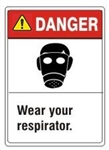 Danger Wear your respirator. ANSI Z535 Safety Sign - Choose 7 X 10 - 10 X 14, Pressure Sensitive Vinyl, Plastic or Aluminum
