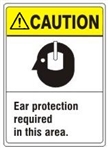 CAUTION Ear protection required in this area. ANSI Z535 Safety Sign - Choose 7 X 10 - 10 X 14, Pressure Sensitive Vinyl, Plastic or Aluminum