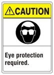 CAUTION Eye protection required. ANSI Z535 Safety Sign - Choose 7 X 10 - 10 X 14, Pressure Sensitive Vinyl, Plastic or Aluminum