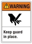WARNING Keep guard in place, ANSI Z535 Safety Sign - Choose 7 X 10 - 10 X 14, Pressure Sensitive Vinyl, Plastic or Aluminum