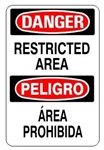 DANGER/PELIGRO RESTRICTED AREA, Bilingual Sign - Choose 10 X 14 - 14 X 20, Self Adhesive Vinyl, Plastic or Aluminum.