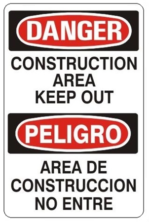 DANGER/PELIGRO CONSTRUCTION AREA KEEP OUT, Bilingual Sign - Choose 10 X 14 - 14 X 20, Self Adhesive Vinyl, Plastic or Aluminum.