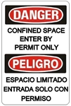 DANGER CONFINED SPACE ENTER BY PERMIT ONLY, Bilingual Sign - Choose 10 X 14 - 14 X 20, Self Adhesive Vinyl, Plastic or Aluminum.