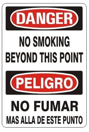 DANGER/PELIGRO NO SMOKING BEYOND THIS POINT, Bilingual Signs - Choose 10 X 14 - 14 X 20, Self Adhesive Vinyl, Plastic or Aluminum.