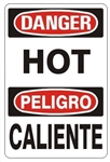 Bilingual DANGER/PELIGRO HOT - Choose 10 X 14 - 14 X 20, Self Adhesive Vinyl, Plastic or Aluminum.