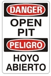 DANGER/PELIGRO OPEN PIT, Bilingual Sign - Choose 10 X 14 - 14 X 20, Self Adhesive Vinyl, Plastic or Aluminum.