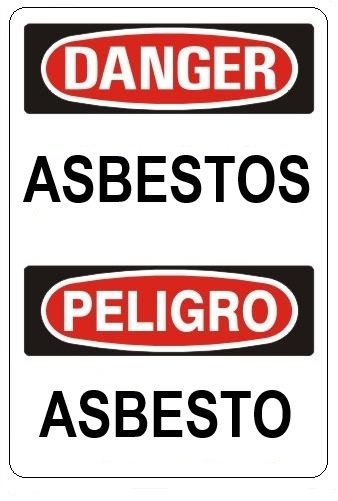DANGER/PELIGRO ASBESTOS, Bilingual Sign - Choose 10 X 14 - 14 X 20, Self Adhesive Vinyl, Plastic or Aluminum.