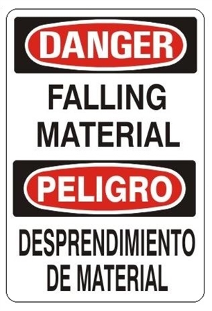 DANGER FALLING MATERIAL, Bilingual Sign - Choose 10 X 14 - 14 X 20, Self Adhesive Vinyl, Plastic or Aluminum.