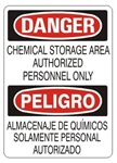 DANGER CHEMICAL STORAGE AREA AUTHORIZED PERSONNEL ONLY, Bilingual Sign - Choose 10 X 14 - 14 X 20, Self Adhesive Vinyl, Plastic or Aluminum.