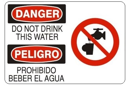 Danger/Peligro Do Not Drink This Water (w/graphic) Sign - Choose 10 X 14 - 14 X 20, Self Adhesive Vinyl, Plastic or Aluminum.