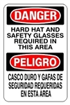 DANGER HARD HAT AND SAFETY GLASSES REQUIRED IN THIS AREA Bilingual Sign - Choose 10 X 14 - 14 X 20, Self Adhesive Vinyl, Plastic or Aluminum.