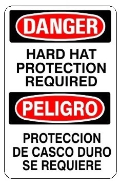 DANGER/PELIGRO HARD HAT PROTECTION REQUIRED Bilingual Sign - Choose 10 X 14 - 14 X 20, Self Adhesive Vinyl, Plastic or Aluminum.
