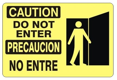 CAUTION/PRECAUCION DO NOT ENTER Bilingual Sign - Choose 10 X 14 - 14 X 20, Self Adhesive Vinyl, Plastic or Aluminum.
