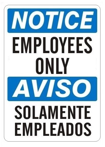 Notice Employees Only Bilingual Sign by SmartSign 10 x 14 Aluminum 