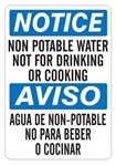 NOTICE/AVISO NON POTABLE WATER NOT FOR DRINKING OR COOKING, Bilingual Sign - Choose 10 X 14 - 14 X 20, Self Adhesive Vinyl, Plastic or Aluminum.