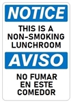 NOTICE THIS IS A NON-SMOKING LUNCHROOM Bilingual Sign - Choose 10 X 14 - 14 X 20, Self Adhesive Vinyl, Plastic or Aluminum.