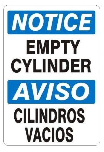 NOTICE EMPTY CYLINDER Bilingual Safety Sign - Choose 10 X 14 - 14 X 20, Self Adhesive Vinyl, Plastic or Aluminum.
