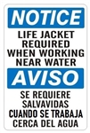NOTICE LIFE JACKET REQUIRED WHEN WORKING NEAR WATER Bilingual Sign - Choose 10 X 14 - 14 X 20, Self Adhesive Vinyl, Plastic or Aluminum.