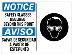 NOTICE SAFETY GLASSES REQUIRED BEYOND THIS POINT Bilingual Pictorial Sign - Choose 10 X 14 - 14 X 20, Self Adhesive Vinyl, Plastic or Aluminum.