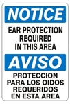 NOTICE EAR PROTECTION REQUIRED IN THIS AREA Bilingual Sign - Choose 10 X 14 - 14 X 20, Self Adhesive Vinyl, Plastic or Aluminum.