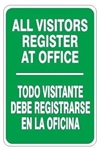 ALL VISITORS REGISTER AT OFFICE, Bilingual Sign - Choose 10 X 14 - 14 X 20, Self Adhesive Vinyl, Plastic or Aluminum.