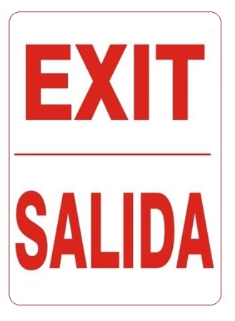 Bilingual EXIT Sign - Choose 10 X 14 - 14 X 20, Self Adhesive Vinyl, Plastic or Aluminum.