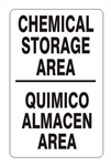 Bilingual CHEMICAL STORAGE AREA Sign - Choose 10 X 14 - 14 X 20, Pressure Sensitive Vinyl, Plastic or Aluminum.