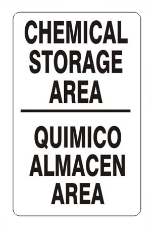Bilingual CHEMICAL STORAGE AREA Sign - Choose 10 X 14 - 14 X 20, Pressure Sensitive Vinyl, Plastic or Aluminum.