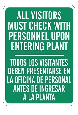 ALL VISITORS MUST CHECK WITH PERSONNEL UPON ENTERING PLANT, Bilingual Sign - Choose 10 X 14 - 14 X 20, Self Adhesive Vinyl, Plastic or Aluminum.
