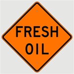 FRESH OIL Sign - Choose 30 x 30, 36 X 36 or 48 X 48 Engineer Grade, High Intensity or Diamond Grade Reflective Aluminum
