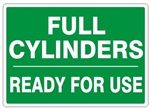 FULL CYLINDERS READY FOR USE Sign - Choose 7 X 10 - 10 X 14, Pressure Sensitive Vinyl, Plastic or Aluminum.