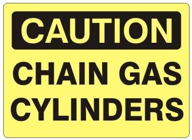 CAUTION CHAIN GAS CYLINDERS Sign - Choose 7 X 10 - 10 X 14, Pressure Sensitive Vinyl, Plastic or Aluminum.