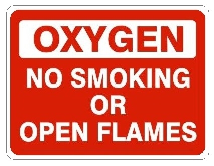 OXYGEN NO SMOKING OR OPEN FLAMES Sign - Choose 7 X 10 - 10 X 14, Pressure Sensitive Vinyl, Plastic or Aluminum.