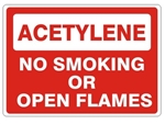 ACETYLENE NO SMOKING OR OPEN FLAMES Sign - Choose 7 X 10 - 10 X 14, Pressure Sensitive Vinyl, Plastic or Aluminum.