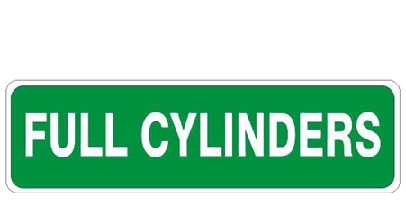 FULL CYLINDERS, Gas Cylinder Sign, 4 x 20 Self Adhesive Vinyl, Plastic or .040 Aluminum