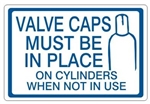 VALVE CAP MUST BE IN PLACE ON CYLINDERS WHEN NOT IN USE, Gas Cylinder Sign, 7” X 10” Pressure Sensitive Vinyl