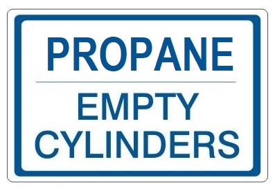 PROPANE EMPTY CYLINDERS, Gas Cylinder Sign, 7 X 10 Pressure Sensitive Vinyl