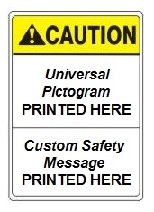 Custom Safety Signs - Choose from 3 Sizes 7 X 10, 10 X 14 or 14 X 20 and 4 Constructions Pressure Sensitive Vinyl. Plastic, Aluminum or Fiberglass - It's easy to make your own custom safety signs using our compliant templates