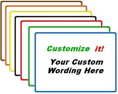 Custom Worded Safety Signs - Choose from 3 Sizes 7 X 10, 10 X 14 or 14 X 20 and 4 Constructions Pressure Sensitive Vinyl. Plastic, Aluminum or Fiberglass