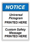 Custom ANSI Notice Safety Signs - Choose from 3 Sizes 7 X 10, 10 X 14 or 14 X 20 and 4 Constructions Pressure Sensitive Vinyl. Plastic, Aluminum or Fiberglass - It's easy to make your own custom safety signs using our compliant templates