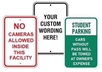 Custom Worded 12 X 18 Aluminum Parking, Traffic, Safety Sign - Engineer Grade Prismatic Reflective Background on Heavy Duty .080 Aluminum