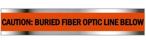 CAUTION BURIED FIBER OPTIC LINE BELOW - Detectable Underground Tape Available in 2, 3 and 6 inch X 1000 feet rolls