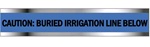 CAUTION BURIED IRRIGATION LINE BELOW Detectable Underground Tape - Available in 2, 3 and 6 inch X 1000 foot rolls