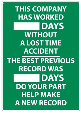 This Company Has Worked (Write In) Days Without A Lost Time Accident, Safety Scoreboard, 28 X 20, .040 Aluminum