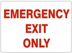 EMERGENCY EXIT ONLY Sign - Choose 7 X 10 - 10 X 14, Self Adhesive Vinyl, Plastic or Aluminum.